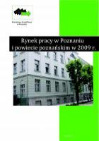 Rynek pracy w Poznaniu i powiecie poznańskim w 2009 roku