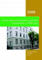Rynek pracy w Poznaniu i powiecie poznańskim w 2008 roku