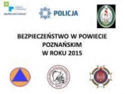 Bezpieczeństwo w Powiecie Poznańskim w roku 2015